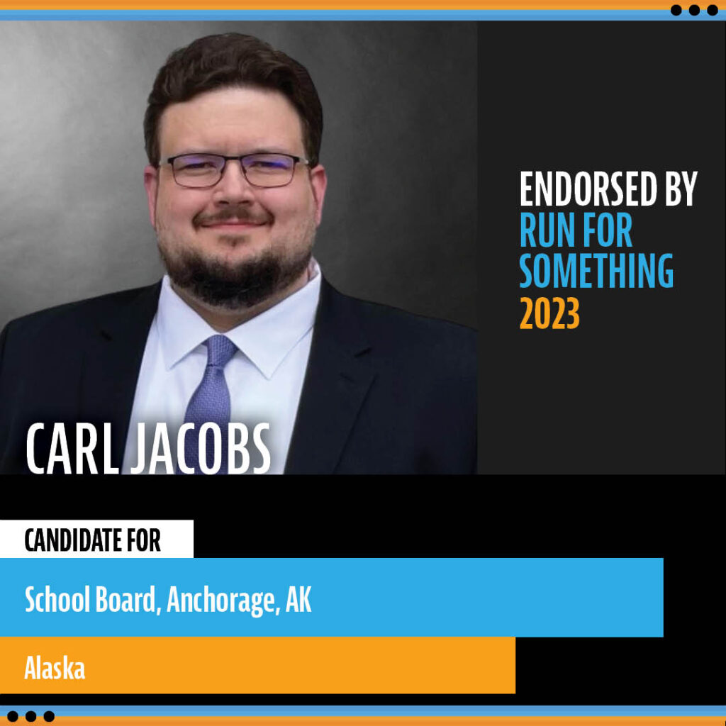 Carl Jacobs endorsement by national organization, 'Run for Something.'